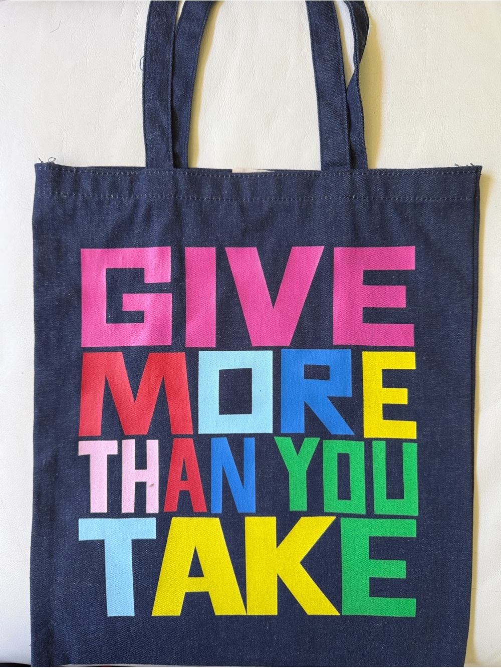 Give More than you Take. Tote.